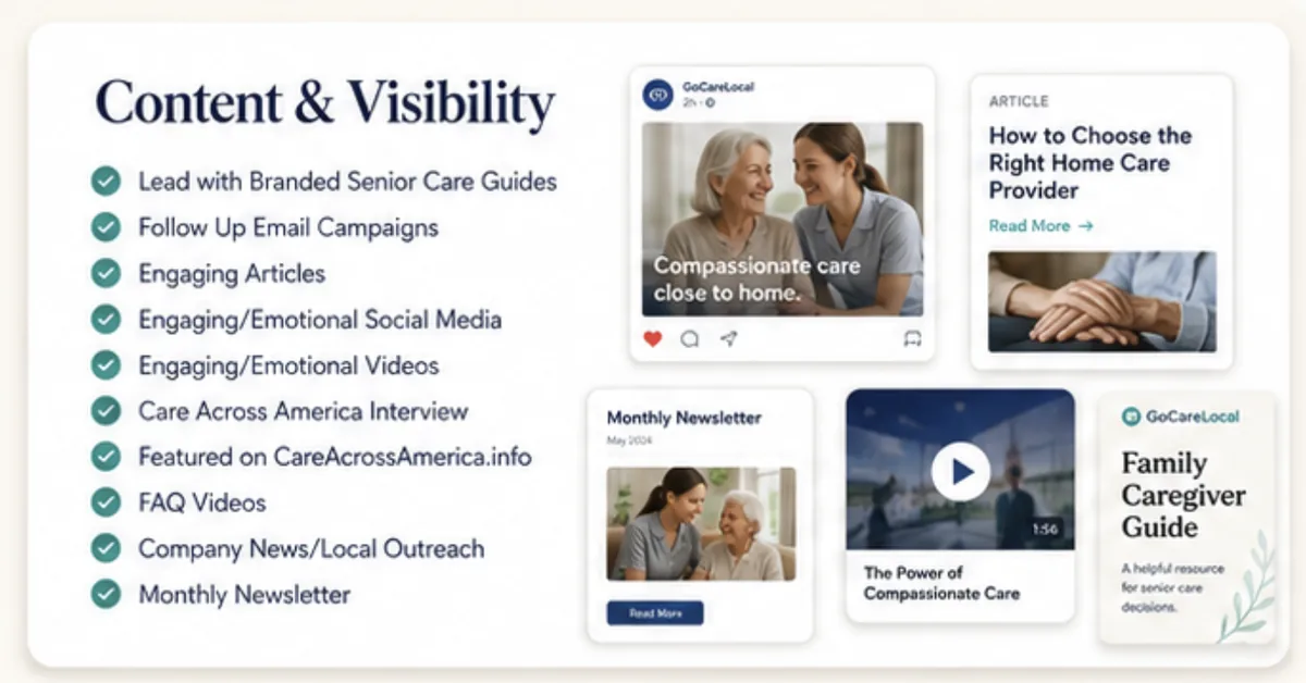 Content & Visibility: branded senior care guides, follow-up email campaigns, articles, social media, videos, and monthly newsletter
