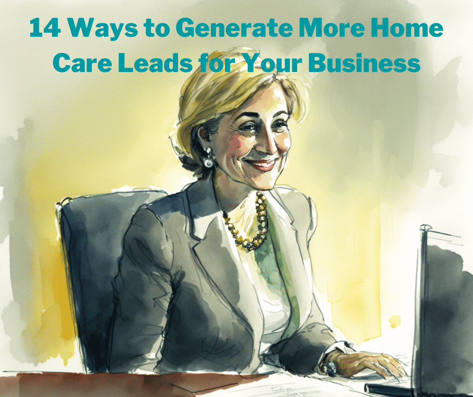 Home Care Marketing, Sales, & Recruiting Programs