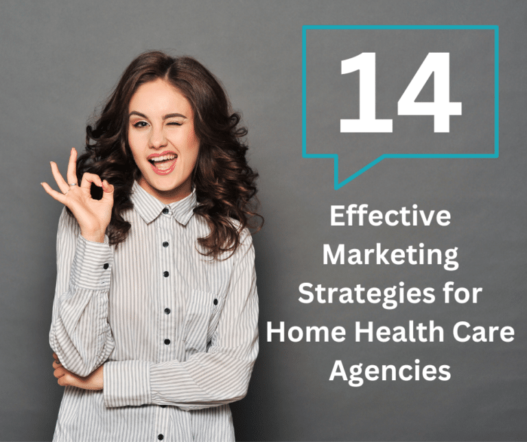 14 Effective Home Health Care Marketing Strategies